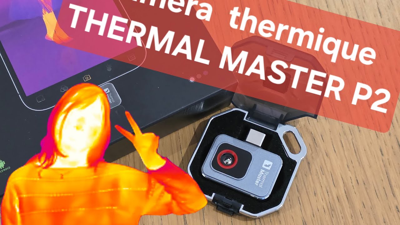 Test Thermal Master P2 : Peut-on vraiment faire confiance à une caméra thermique de moins de 200€ ?