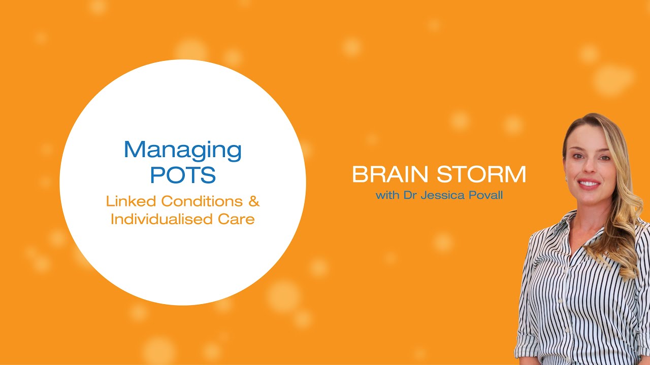 Managing POTS: Linked Conditions & Individualised Care