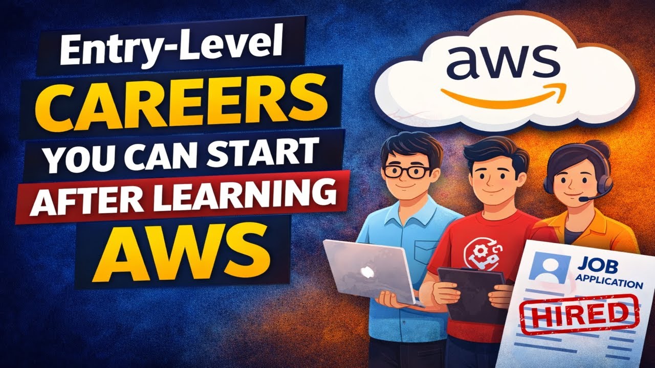 Entry-Level Careers You Can Start After Learning AWS
