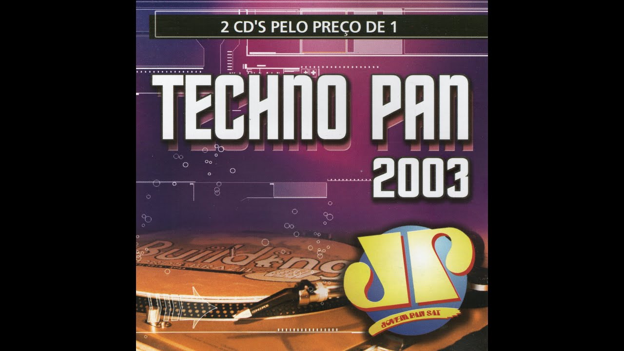 Techno Pan 2003 Disco 2 Jovem Pan (Mixado)