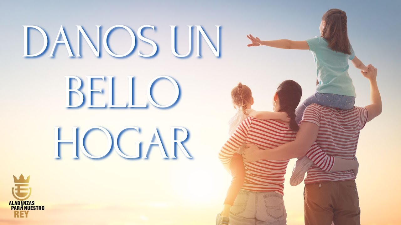 DANOS UN BELLO HOGAR | Himno Bautista #405 | M&uacute;sica y Letra