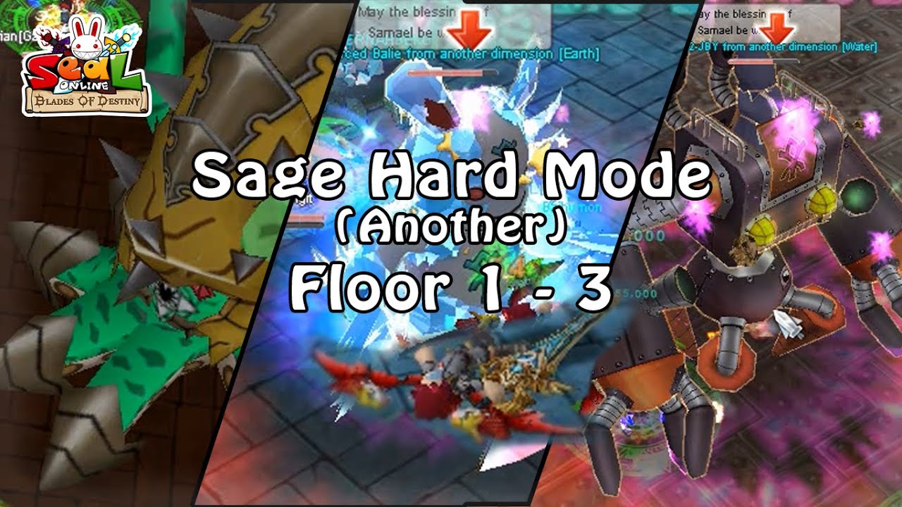 Sage Hard Mode (Another) Floor 1,2,3 - Seal Online Blade of Destiny