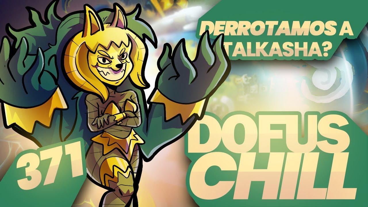 ¡Easy autowin ZIGG! Llegamos a Tal Kasha x) | DOFUS CHILL 371