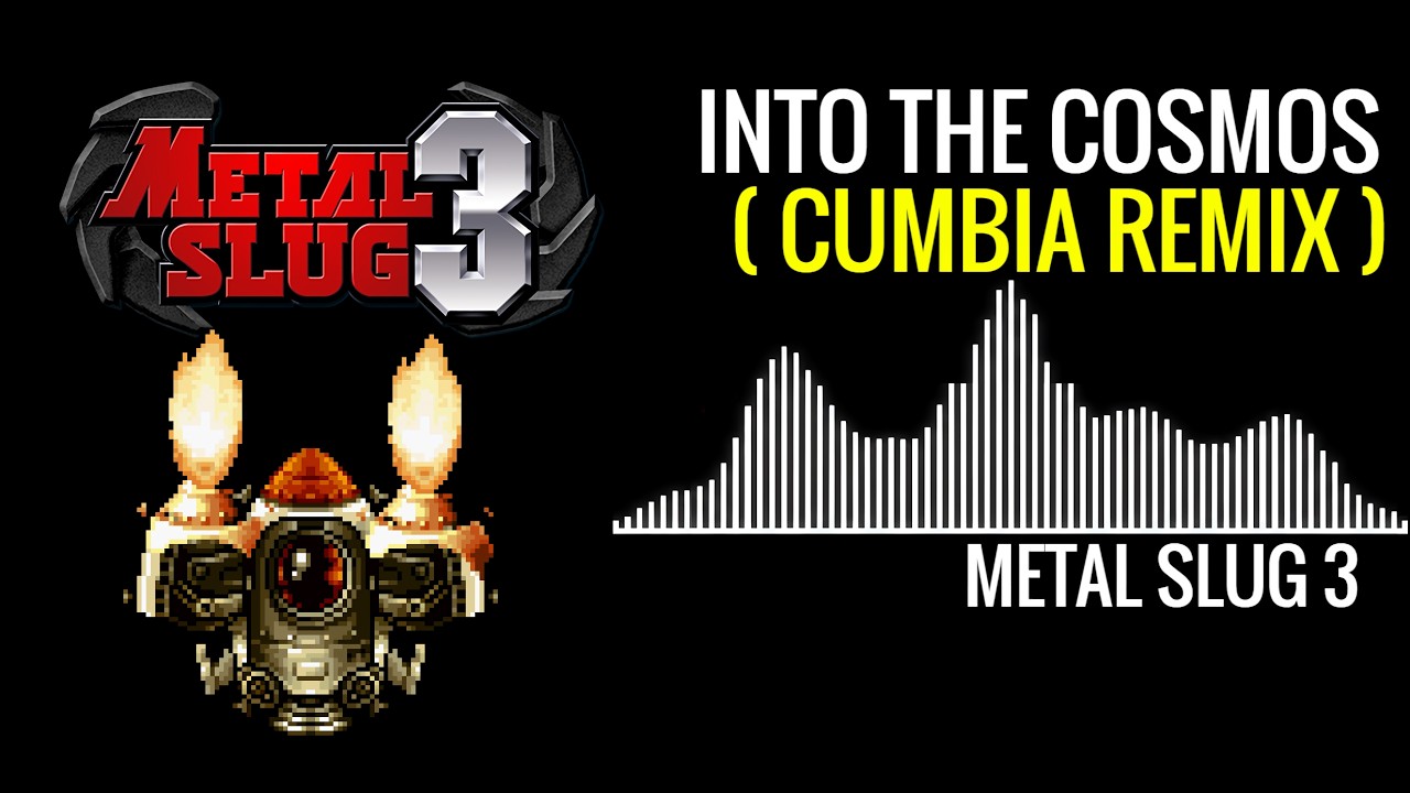 Metal Slug 3 - Into The Cosmos Theme (Cumbia Remix)