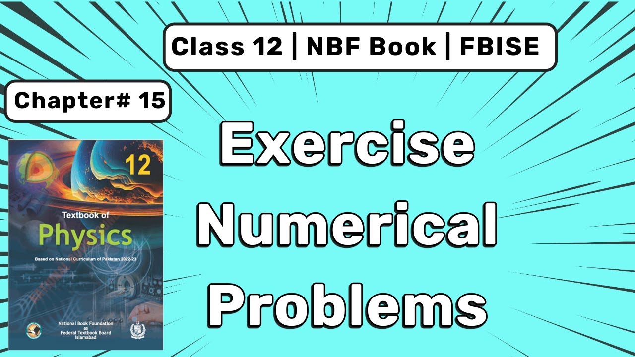 12th NBF Physics Unit 15 Solved Numerical Problems | FBISE