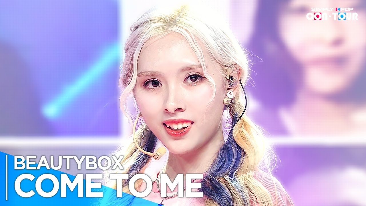 [4K] BEAUTYBOX(뷰티박스) - 'COME TO ME(일루와)' _ EP.631 | #SimplyKPopCONTOUR