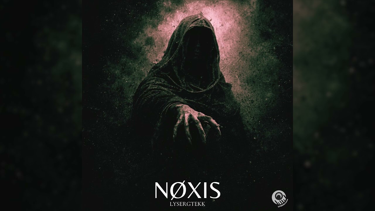 NØXIS - [LysergTEKK]