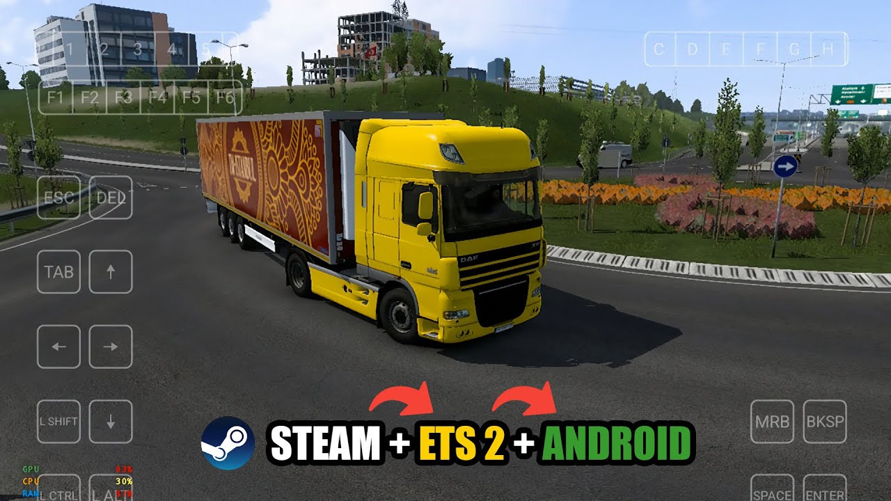 Steam + ETS 2 + Android - Nasıl Oynanır? (İstanbul Sevkiyatı)