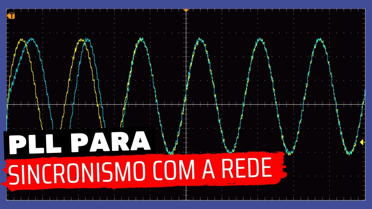 PLL para SINCRONISMO com a rede | A técnica usada em inversores fotovoltaicos e nobreaks