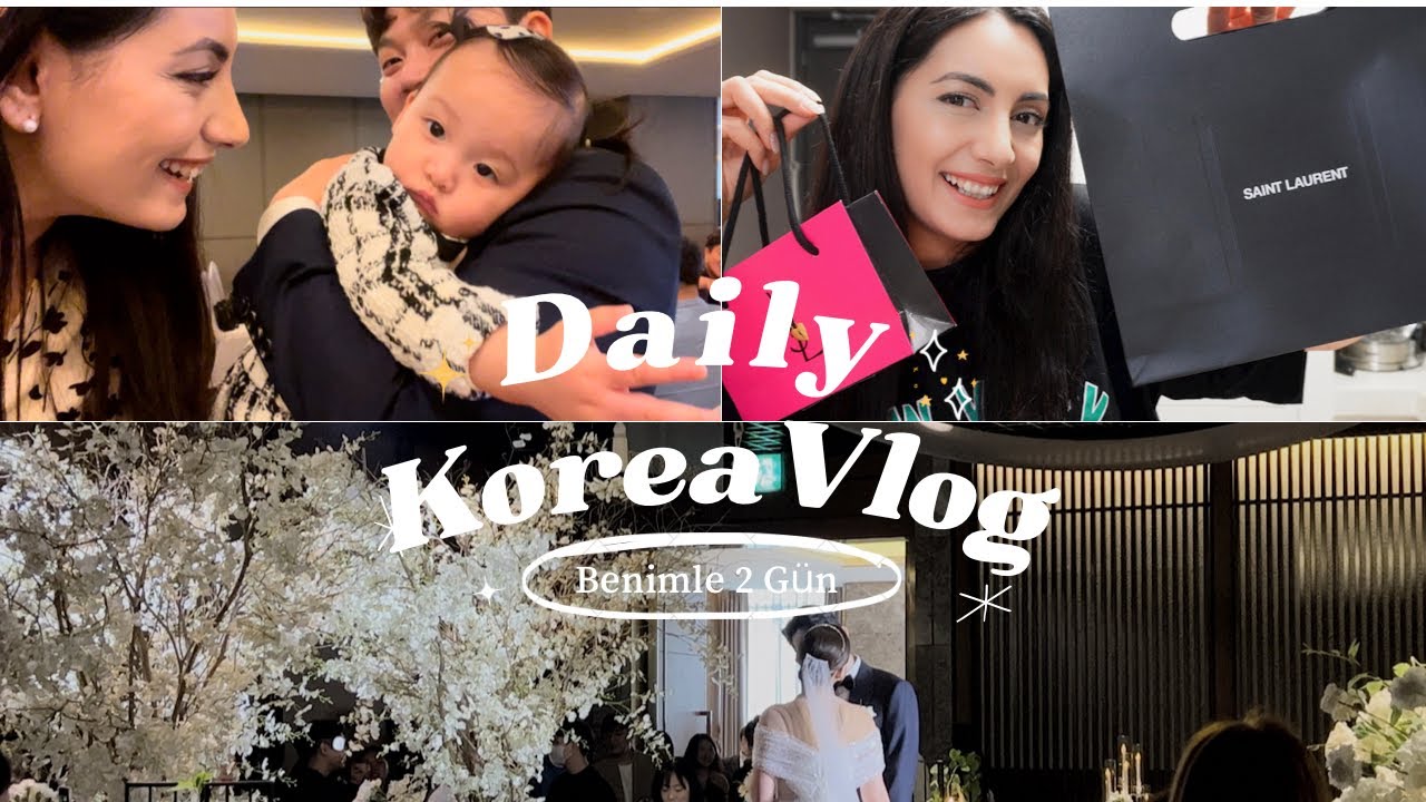 Kore’de Düğün, YSL Alışverişi, Nail Art | Benimle 2 Gün