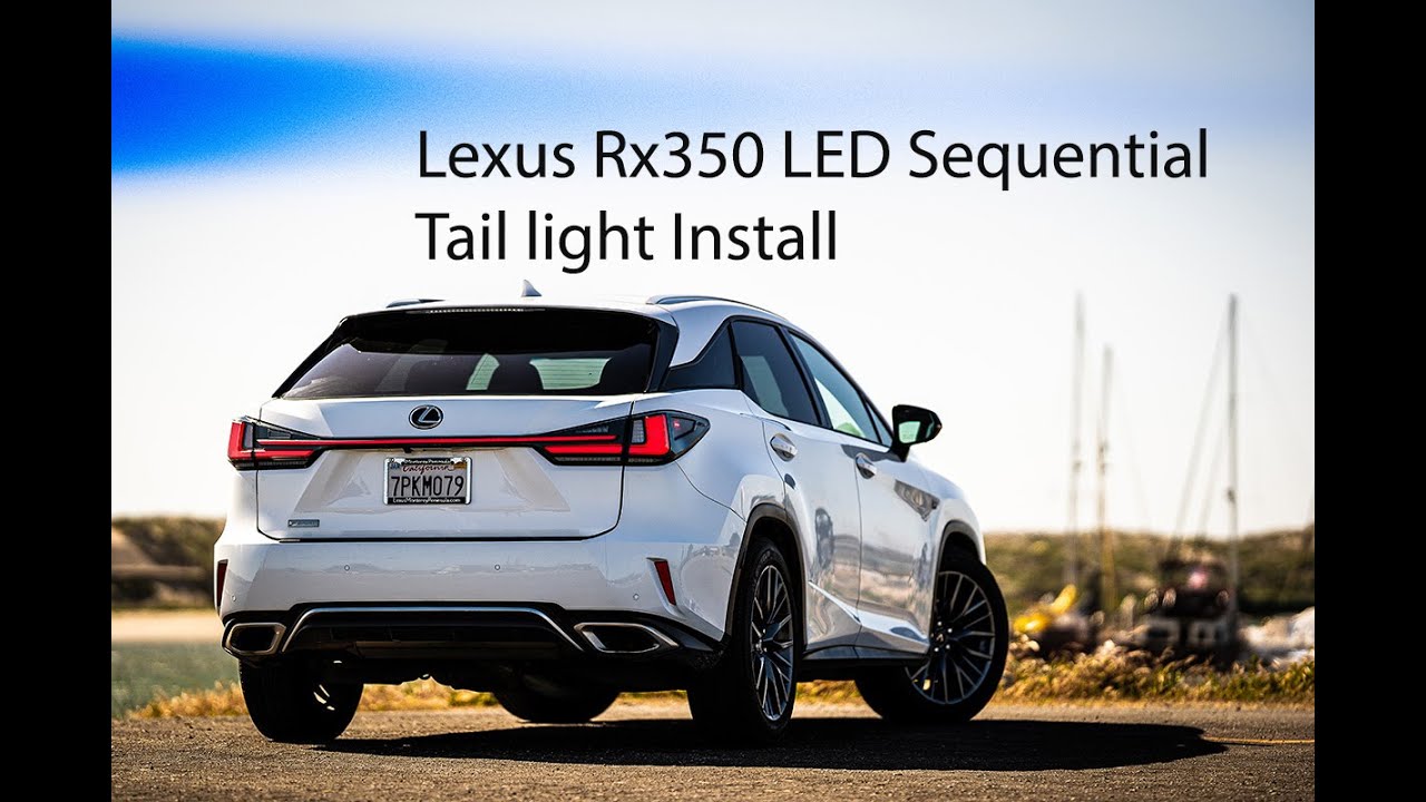 Lexus RX350 4th gen inner tail light/ light bar Inginuity time LED sequential install   2016-2022