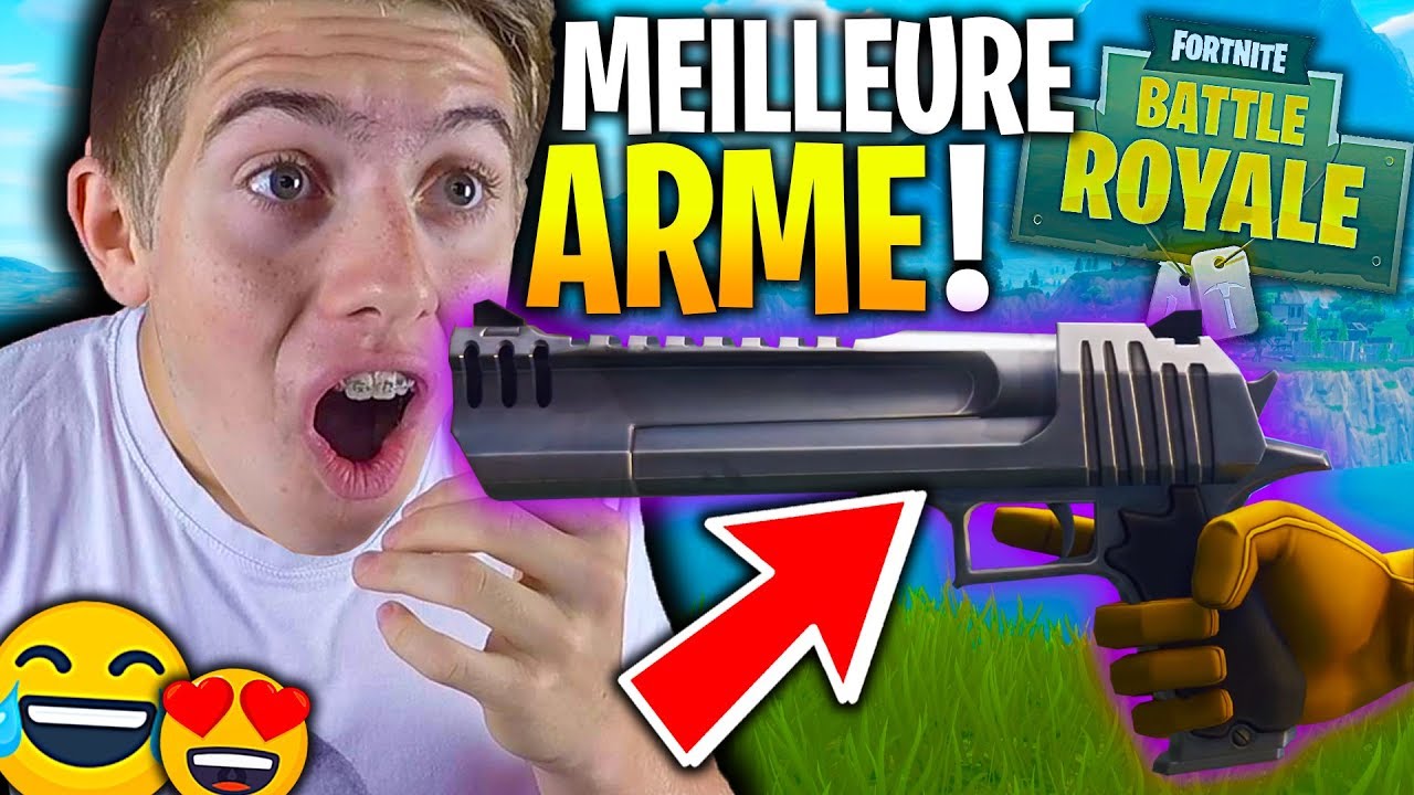 LA NOUVELLE MEILLEURE ARME DU JEU FORTNITE BATTLE ROYALE !!!