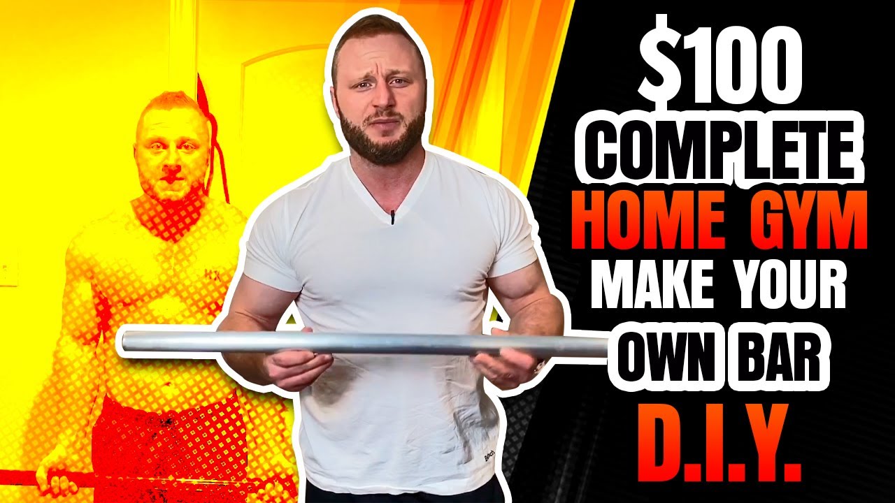 $100 Complete Home Gym - Make Your Own Bar DIY - Resistance Band Training