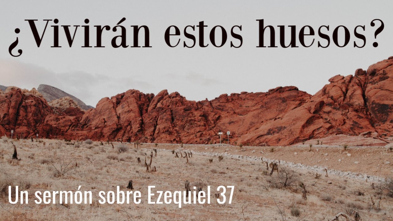 ¿Viviran estos huesos?