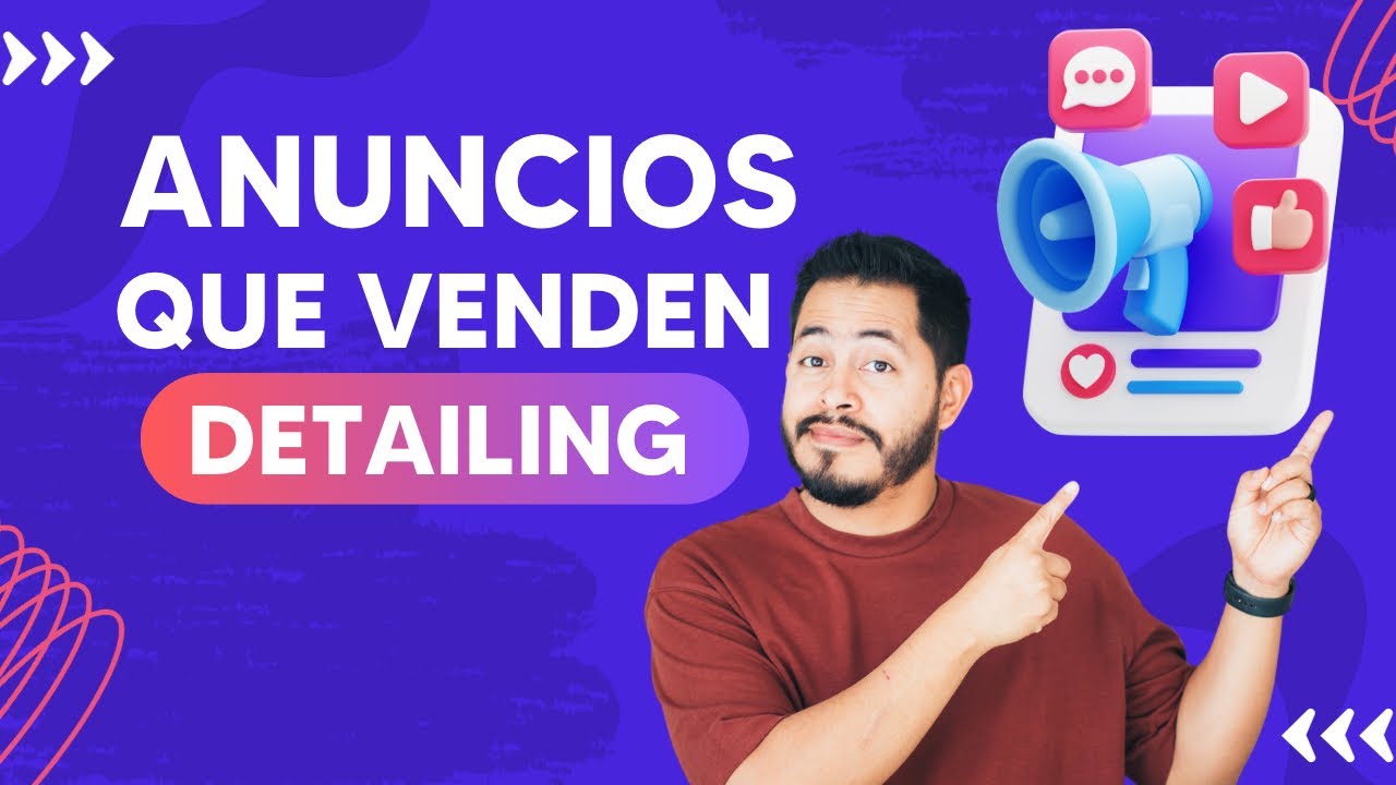 Cómo Hacer Anuncios que Venden Detailing