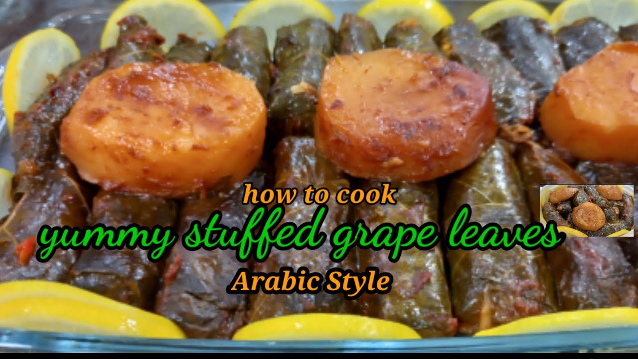 How too Cook Stuffed Grape Leaves Warak Enab Arabic foods