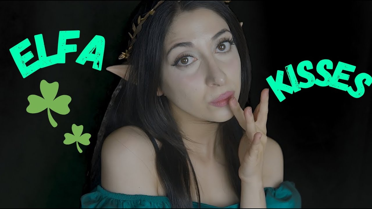 ASMR ELFA ☘️ GOODNIGHT KISSES💚