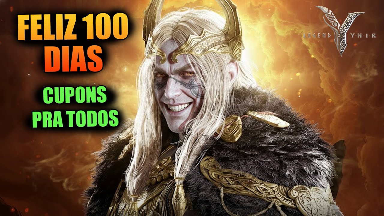 EVENTO DE 100 DIAS E CUPONS PRA TODOS EM LEGEND OF YMIR