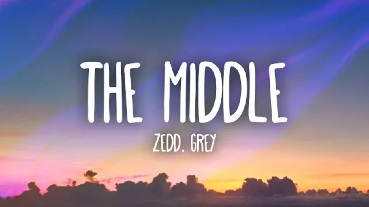 Zedd, Grey - The Middle (Lyrics) ft. Maren Morris #themiddle #zedd #grey #Vevo #VevoCertified #music