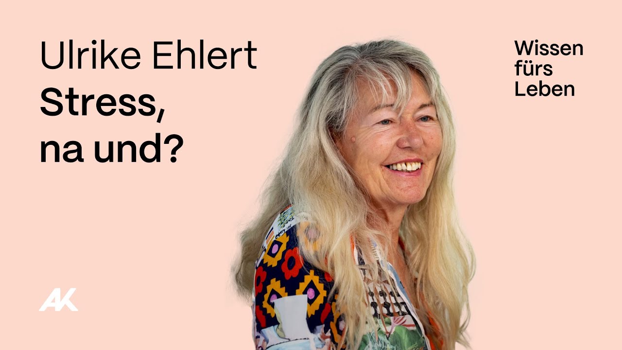 Ulrike Ehlert: Stress, na und?