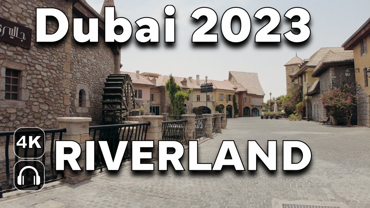 Dubai Riverland 2023 4K #riverlanddubai