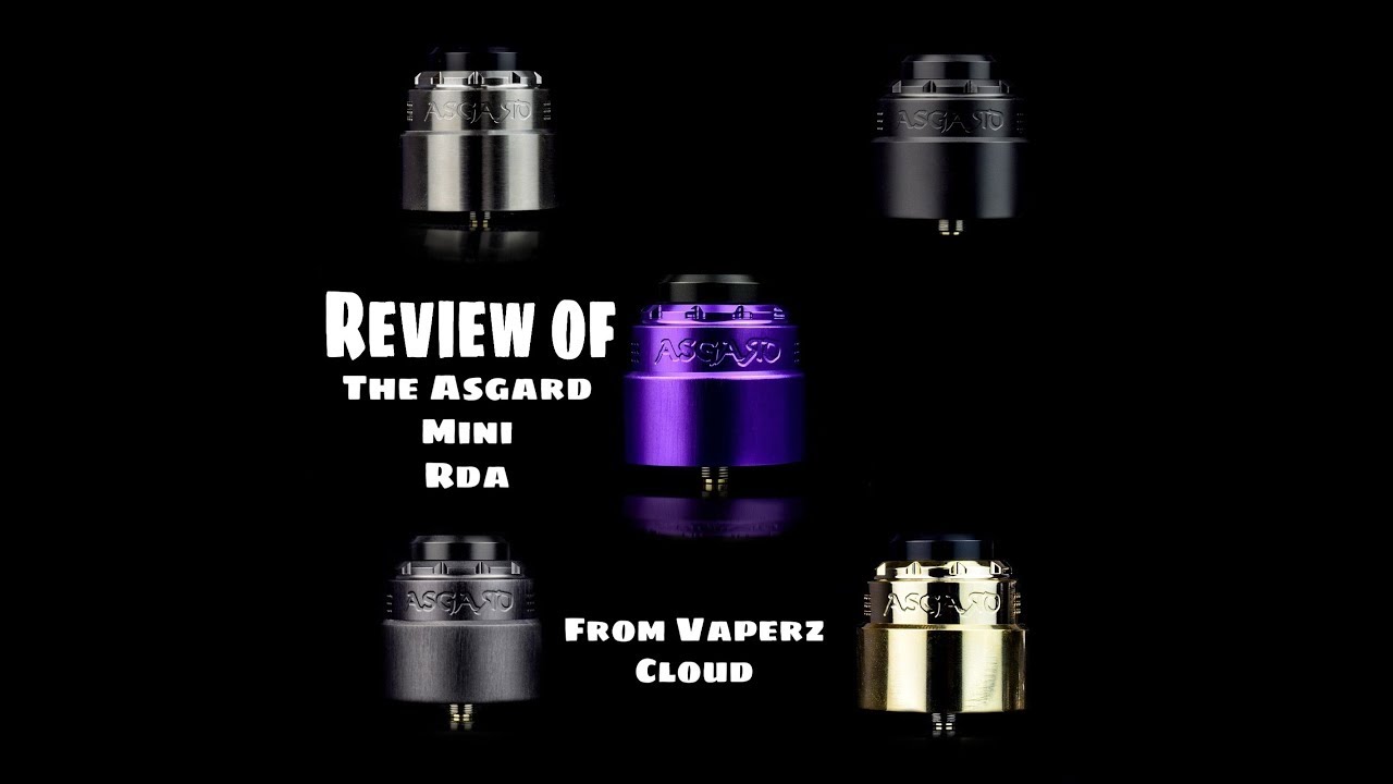 Review and build in the Asgard mini (25mm) rda from Vaperz Cloud