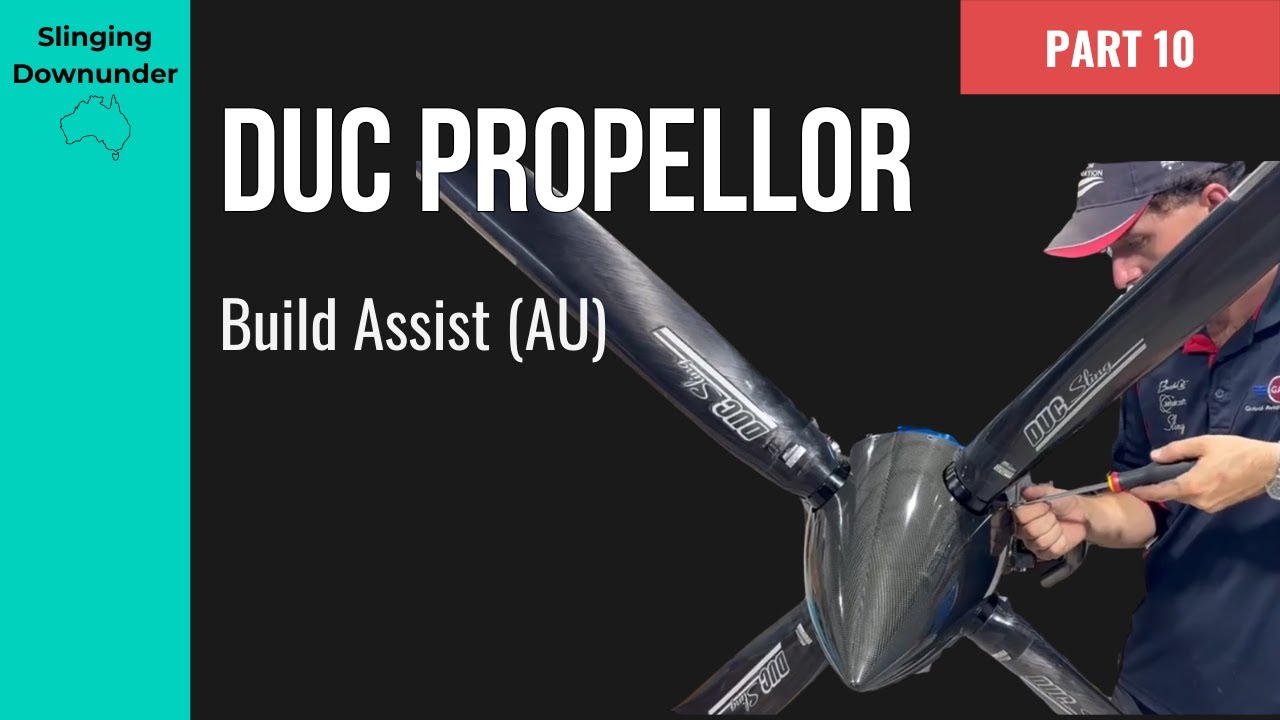 Sling TSi Build Day 8: DUC Propeller Reveal & Install (AU)