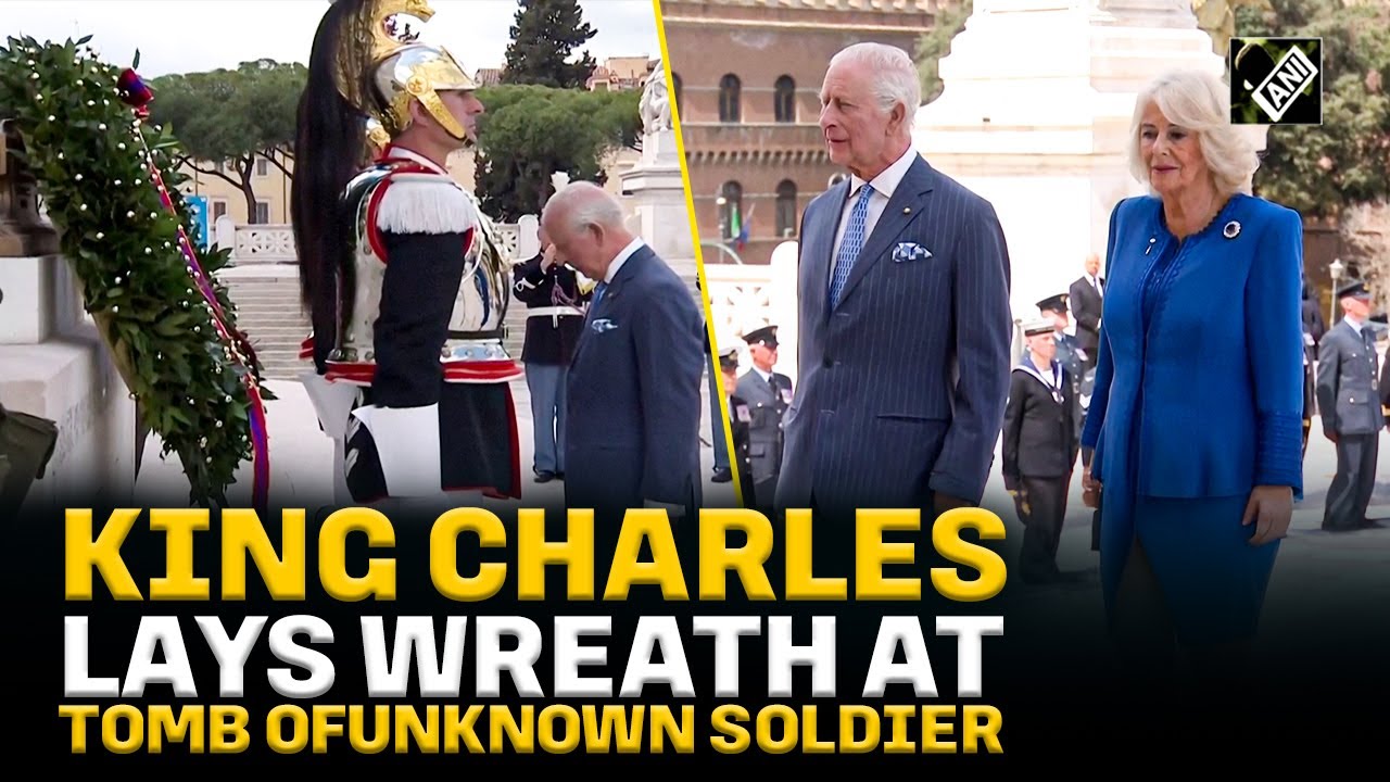 King Charles and Queen Camilla pay tributes at Rome’s Tomb of unknown soldier