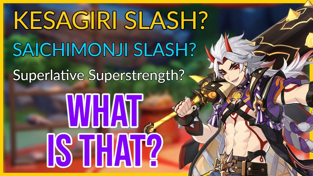 Arataki Itto - All Attack Mechanics Explained (Kesagiri & Saichimonji)