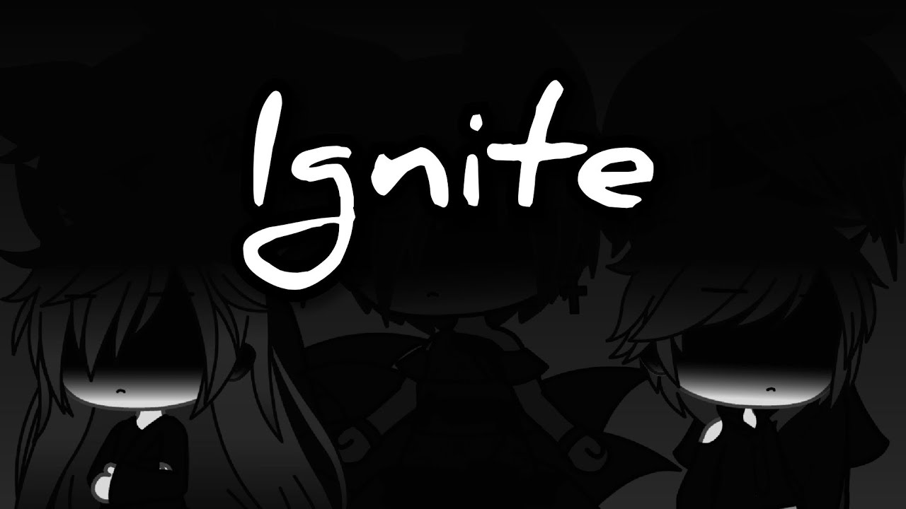Ignite || GLMV || Gacha Life || Gay / Yaoi