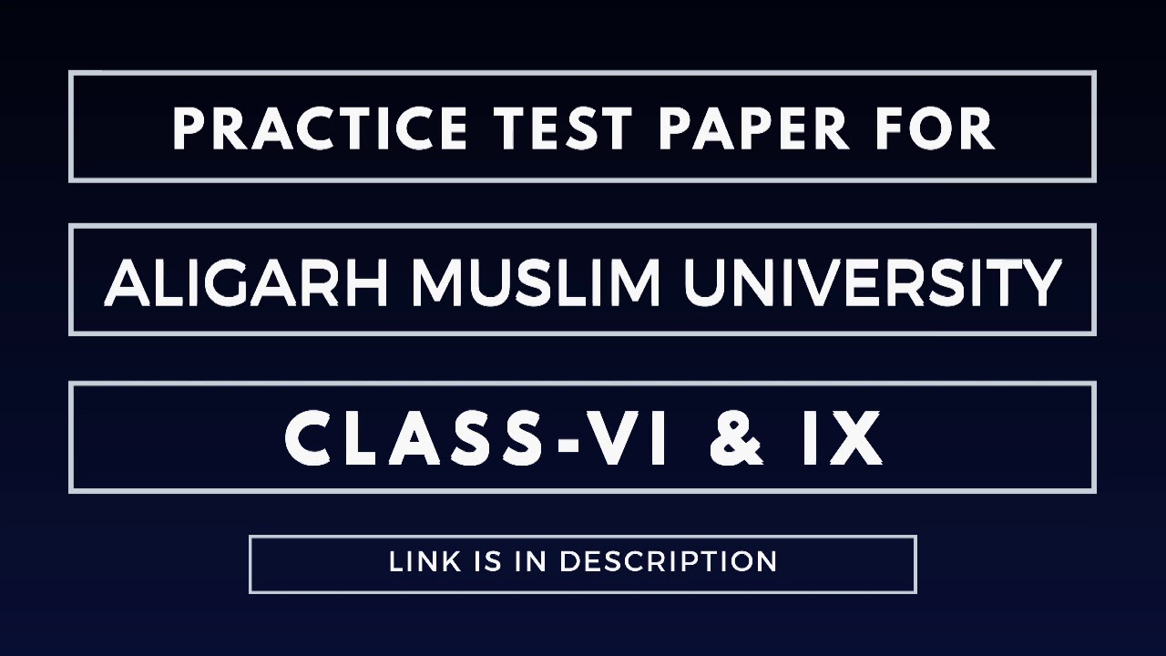 Practice Test Paper for AMU Schools #AligarhMuslimUniversity #Aligarh #AMUTestInfo #AMU