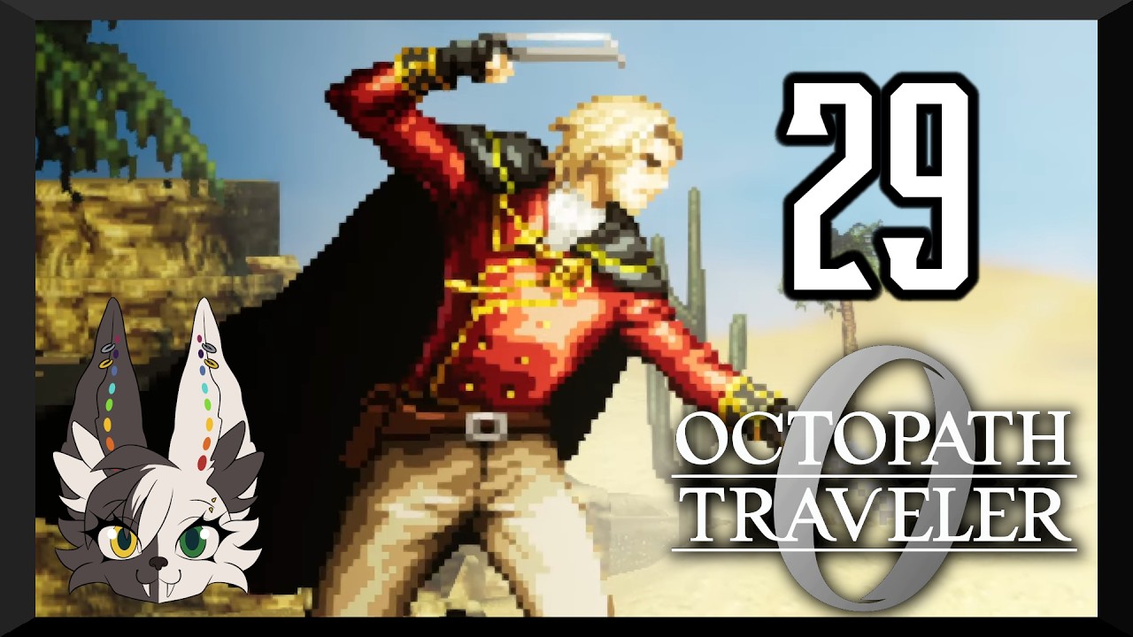 Octopath Traveler 0 Part 29 - Snickety Snikt!