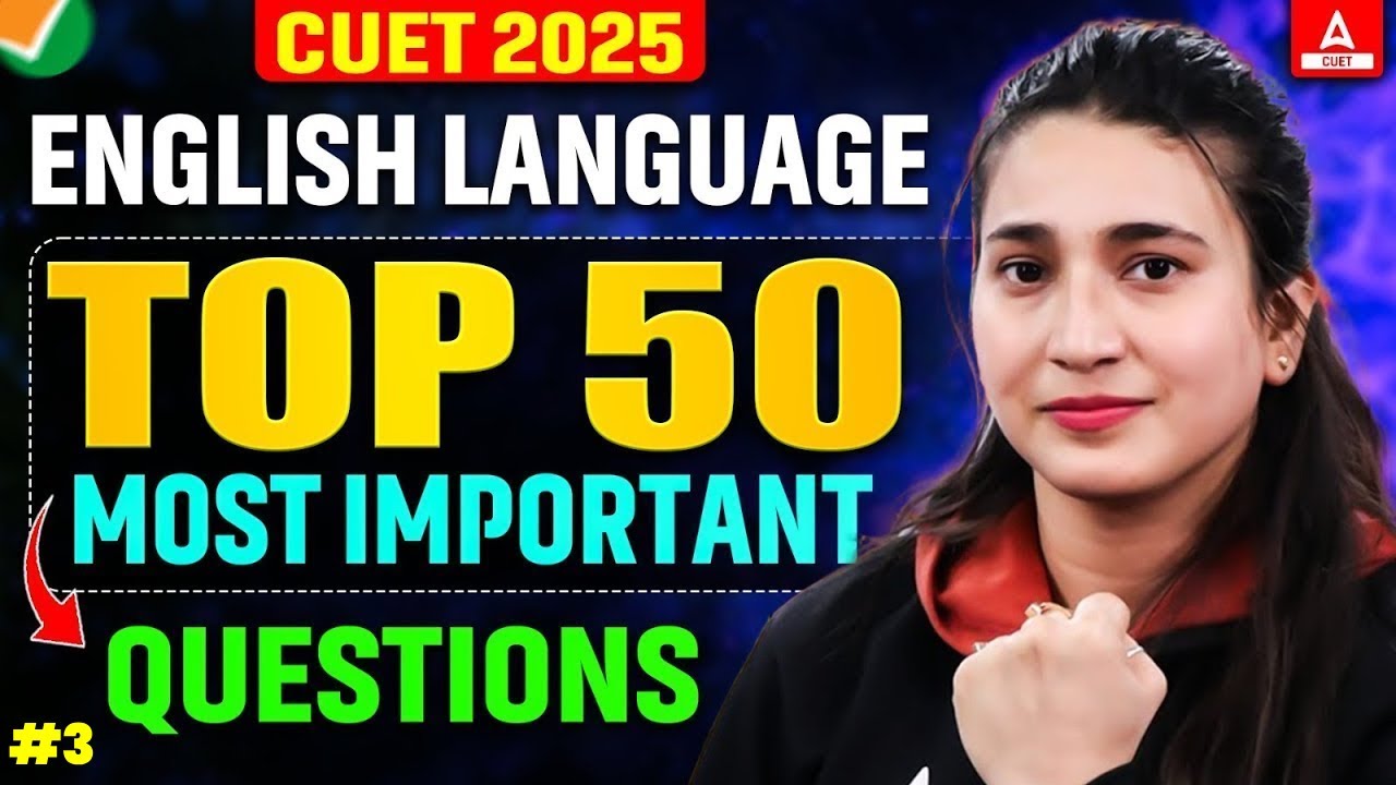 CUET 2025 English Language | Top 50 Most Important Questions Part 03 | By Rubaika Ma'am