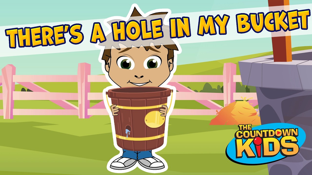 There's A Hole In My Bucket - The Countdown Kids | Kids Songs & Nursery Rhymes | Lyric Video