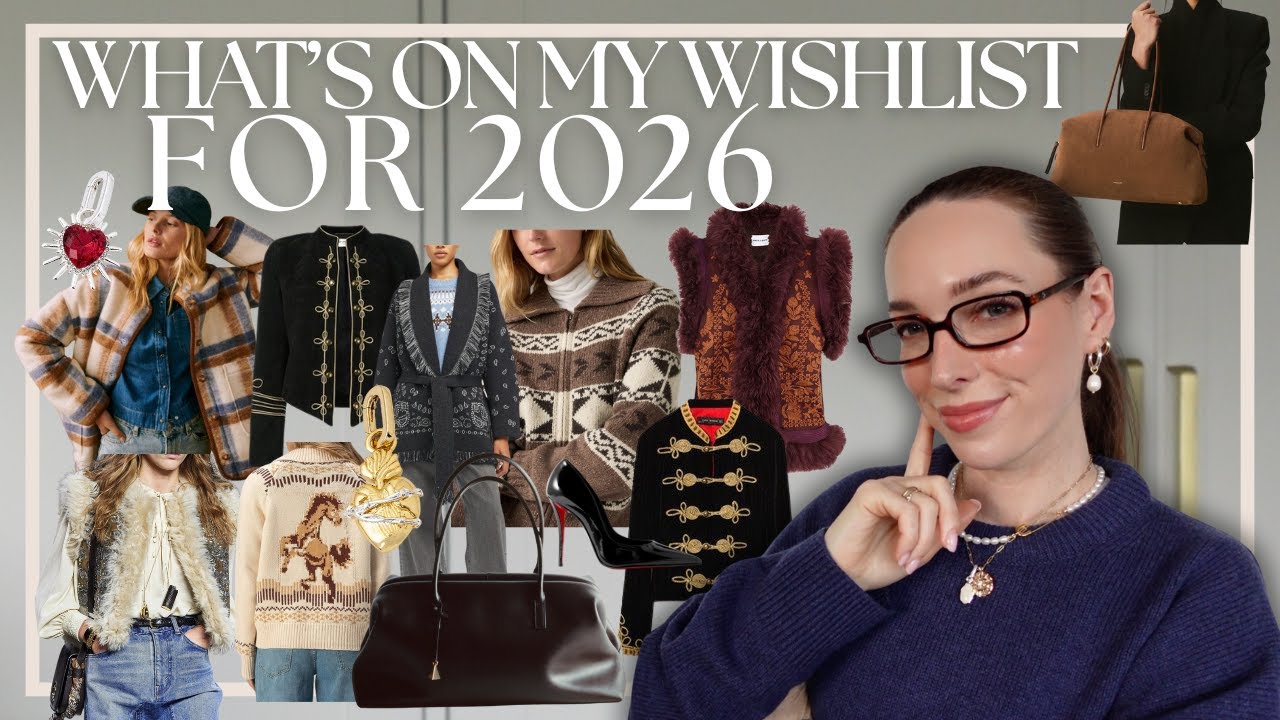 WHATS ON MY WISHLIST FOR 2026 | Sezane, Antik Batik, Kutjen, Demellier, Verafied, New Fashion Trends