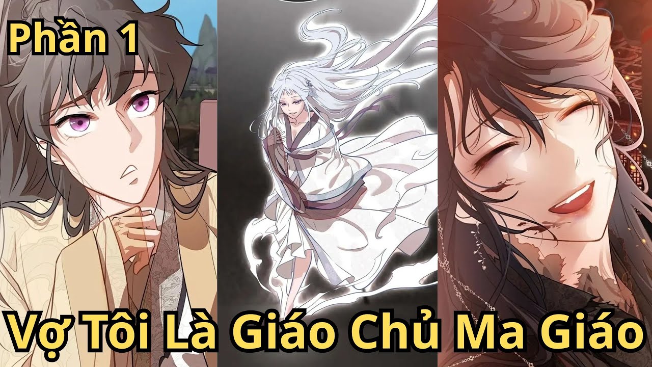Phần 1 ( Remake ) | Vợ Tôi Là Giáo Chủ Ma Giáo | Hai Review
