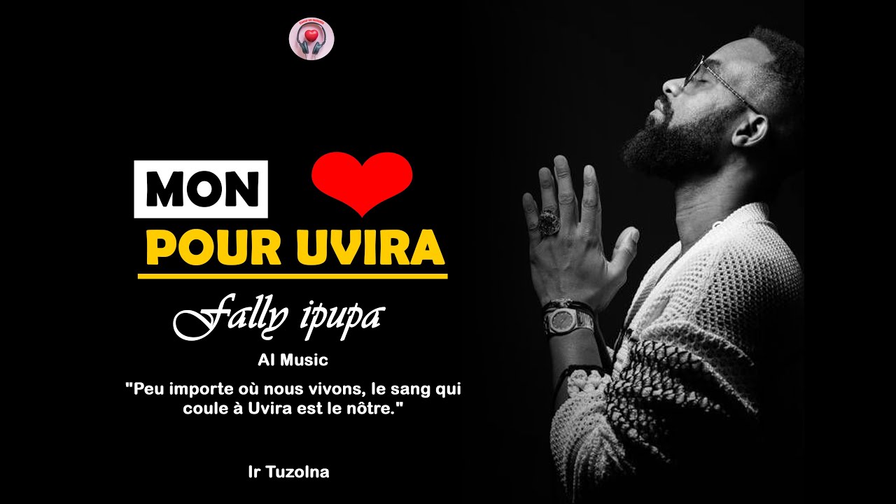 Fally Ipupa - Mon Pour Uvira | Chanson de Paix💖( AI MUSIC)