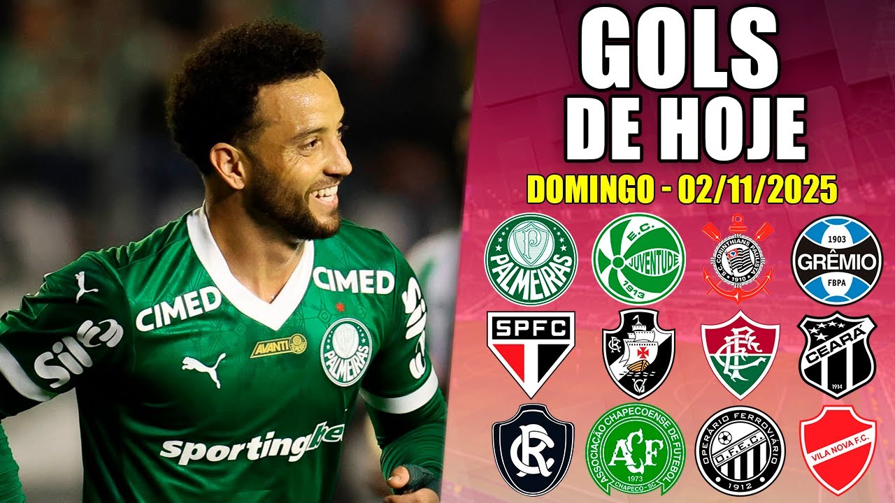 ⚽ TODOS OS GOLS DESTE DOMINGO 02/11/2025 - GOLS DE HOJE, BRASILEIR&Atilde;O S&Eacute;RIES A, BE  COPAS