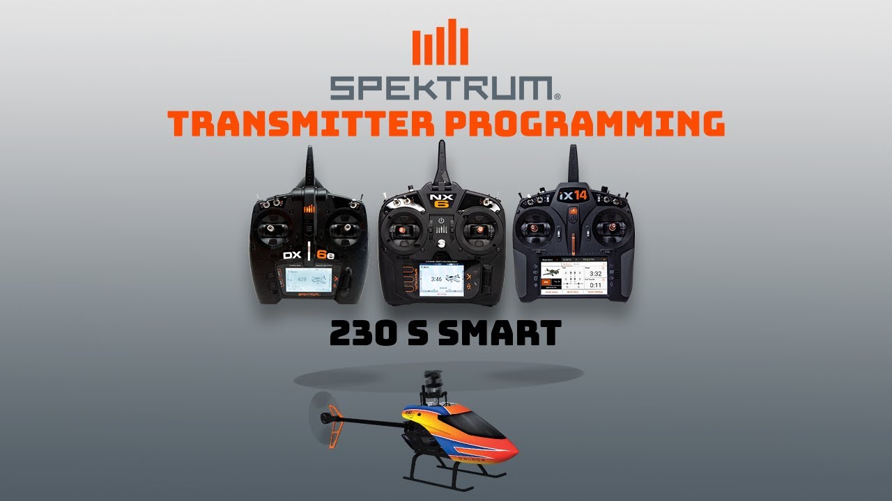 Blade 230 S Smart Spektrum Transmitter Programming Guide