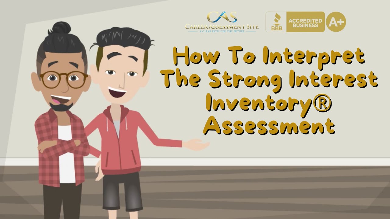 How To Interpret The Strong Interest Inventory&reg; Assessment