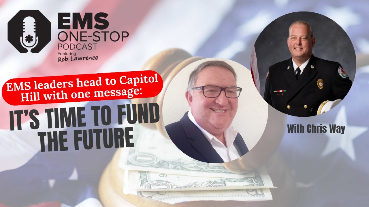 EMS leaders head to Capitol Hill with one message: It’s time to fund the future | EMS One-Stop