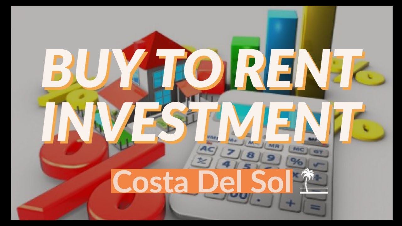 Buy to Rent Investment on the Costa Del Sol
