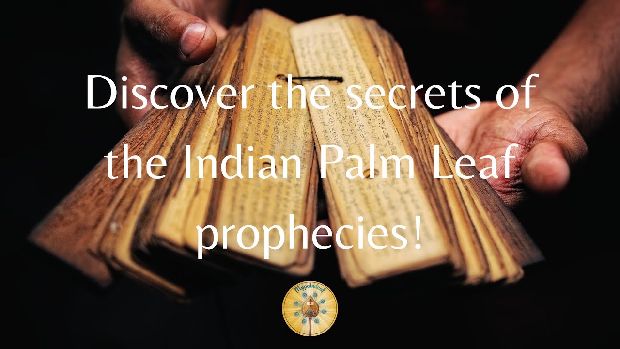 The magic of the Indian Palm Leaf Readings