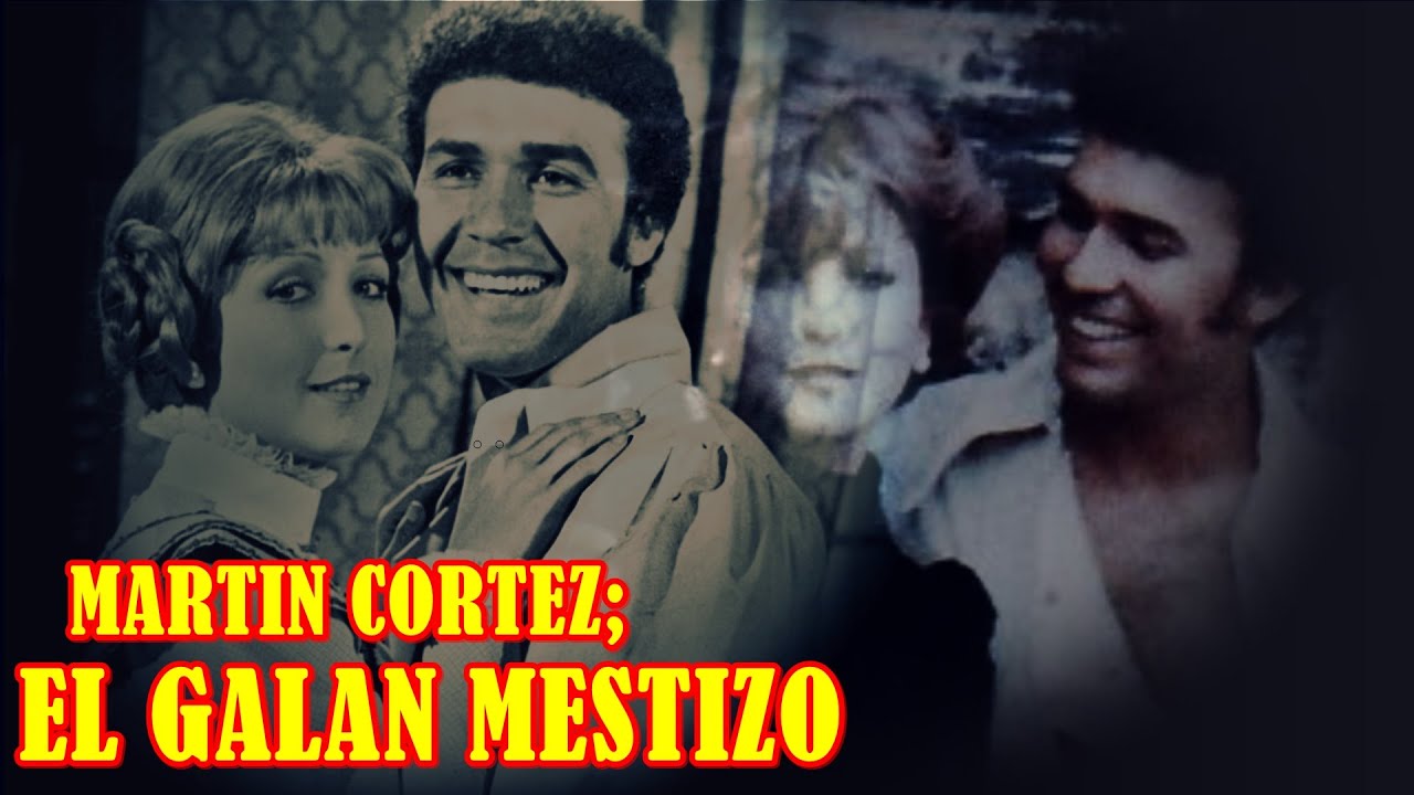 MARTÍN CORTÉS EL GALAN QUE SE LO TRAGO LA TIERRA Y QUE TRATARON DE VETAR