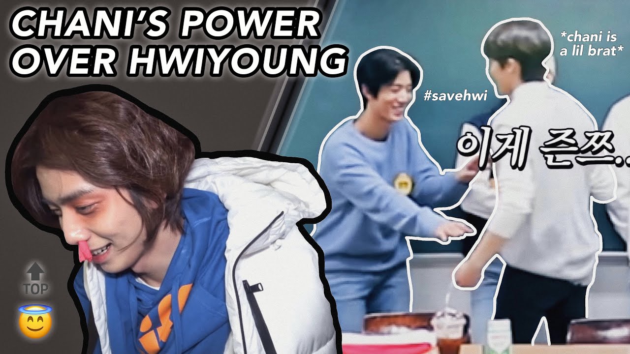 a chaotic compilation of chani’s power over hwiyoung (savage maknae alert~)