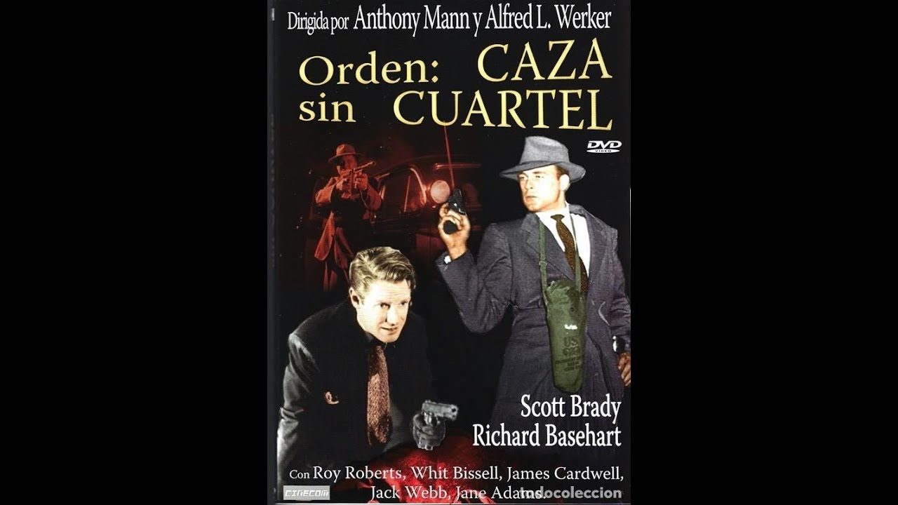 Orden: Caza sin cuartel-  (Cine policial negro- Espa&ntilde;ol- 1948)