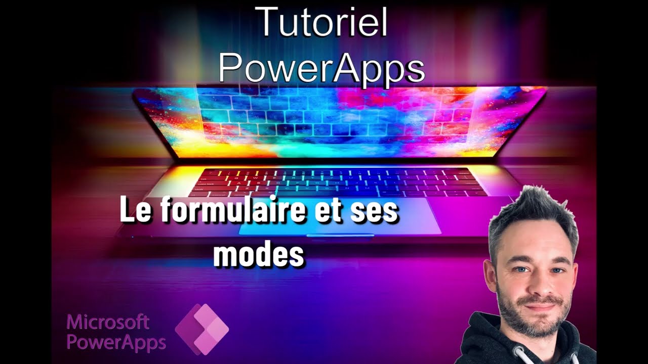 Tutoriel PowerApps - Le formulaire et ses modes