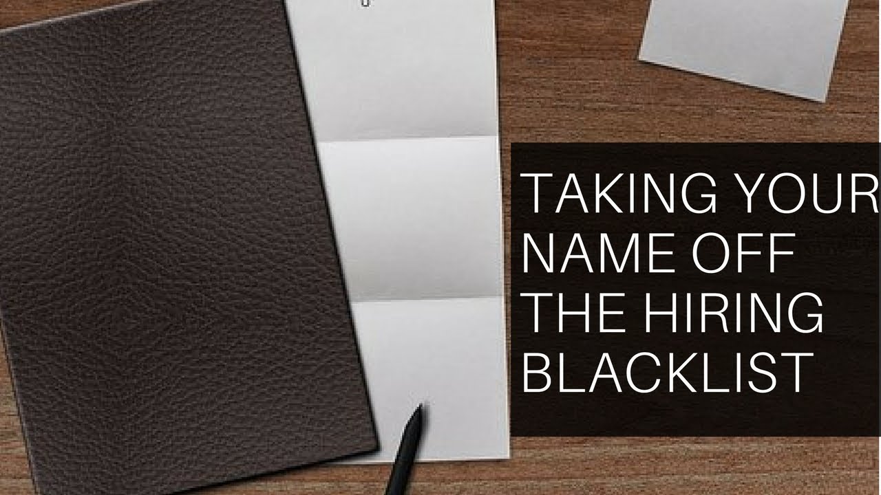 Taking your Name off the Hiring Blacklist