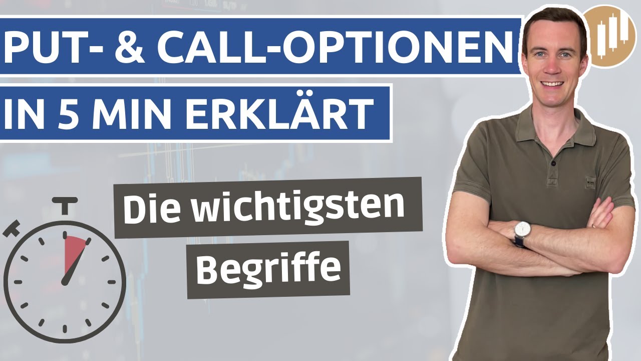 Wie funktionieren Put und Call Optionen? | Optionshandel in 5 Minuten erkl&auml;rt