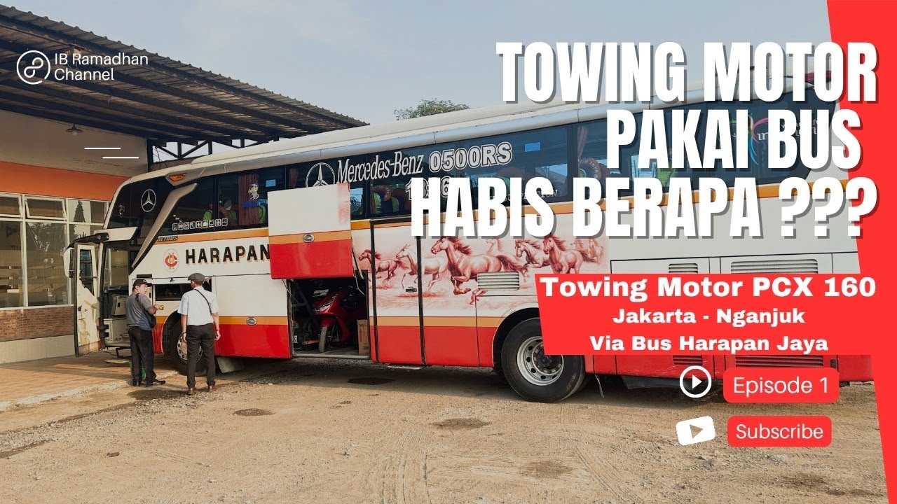 Towing Motor Pakai Bus Harapan Jaya | Jakarta - Nganjuk | PCX 160